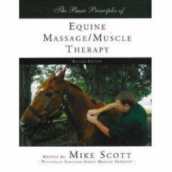 Basic Principles of Equine Massage / Muscle Therapy 9780966267730