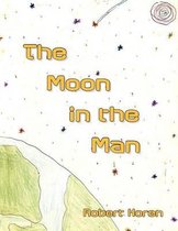 The Moon in the Man