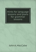 Hints for language lessons and plans for grammar lessons