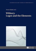 Interdisciplinary Studies in Performance 7 - Witkacy. Logos and the Elements
