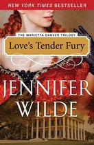The Marietta Danver Trilogy - Love's Tender Fury