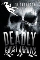 Deadly Ghost Arrows