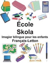 Fran ais-Letton cole/Skola Imagier Bilingue Pour Les Enfants