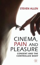 Cinema, Pain and Pleasure
