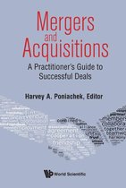 Mergers & Acquisitions: A Practitioner's Guide To Successful Deals