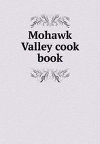 Mohawk Valley cook book