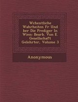 W Chentliche Wahrheiten Fur Und Ber Die Prediger in Wien