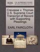 Crevasse V. Thomas U.S. Supreme Court Transcript of Record with Supporting Pleadings