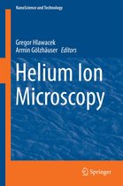 NanoScience and Technology - Helium Ion Microscopy