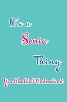 It's a Sonia Thing You Wouldn't Understand