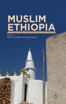 Muslim Ethiopia: The Christian Legacy, Identity Politics, and Islamic Reformism