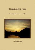 Carcinacci Rosa