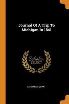 Journal of a Trip to Michigan in 1841
