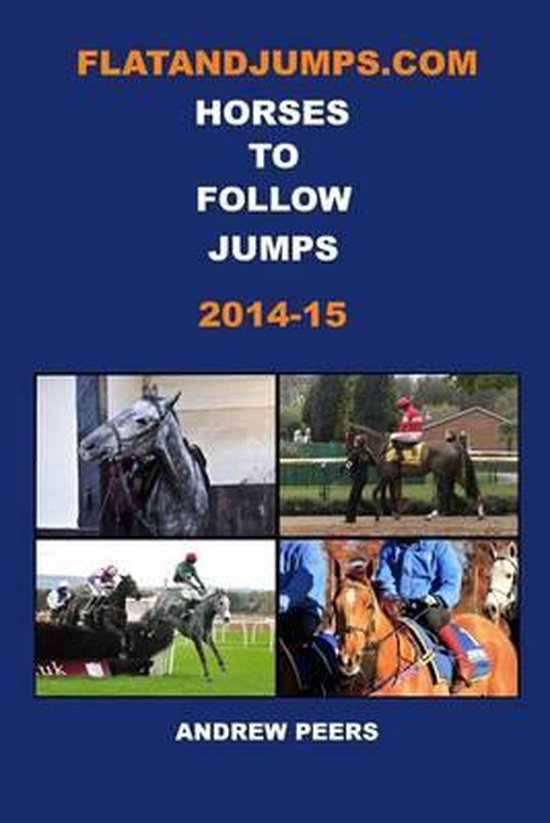 FlatandJumps.com Horses to Follow Jumps 2014-15 - cover