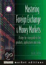 Mastering Foreign Exchange and Money Markets