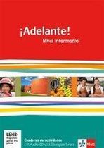 ¡Adelante!. Cuadernos de actividades mit Audio-CD und Übungssoftware 11./12. Schuljahr. Nivel intermedio