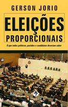 Eleições proporcionais - O que todos políticos, partidos e candidatos precisam saber