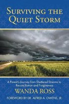 Surviving the Quiet Storm