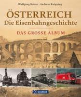 Österreich - die Eisenbahngeschichte