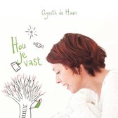Ageeth De Haan - Hou Je Vast