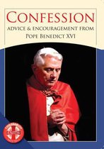 Confession - Advice and Encouragement from Pope Benedict XVI