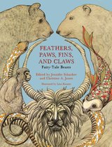 Series in Fairy-Tale Studies - Feathers, Paws, Fins, and Claws