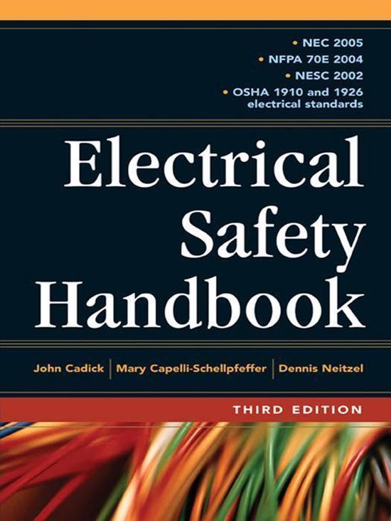 Electrical Safety Handbook 3E (ebook), Cadick, John 9780071589123
