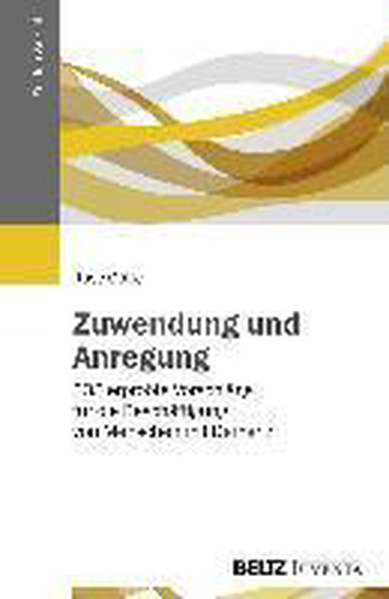 Zuwendung und Anregung