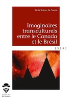 Imaginaires transculturels entre le Canada et le Brésil