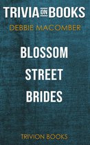 Blossom Street Brides by Debbie Macomber (Trivia-On-Books)