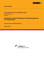 Stakeholder und die Bedeutung im Projektmanagement von Unternehmen