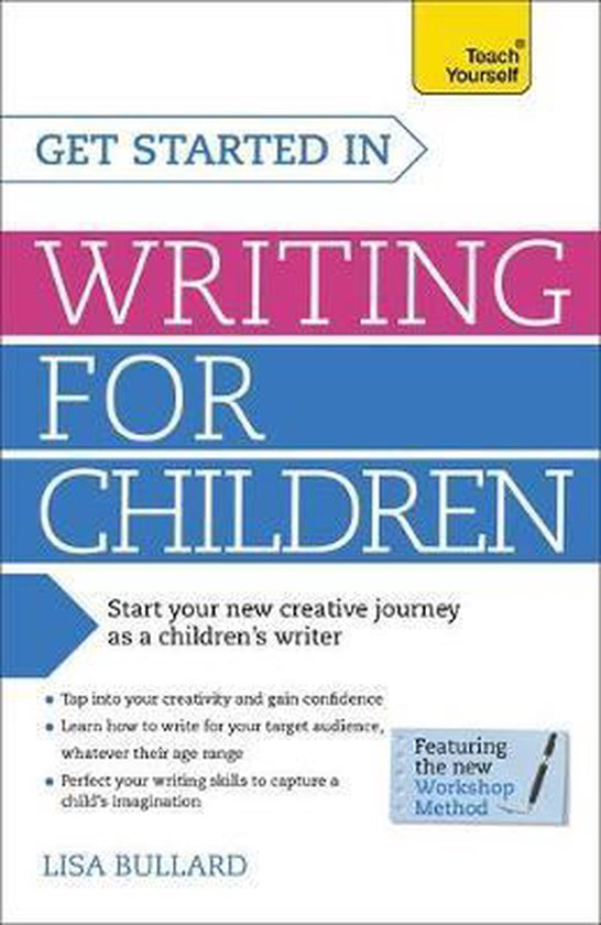 Get Started In Writing For Children: Teach Yourself - cover