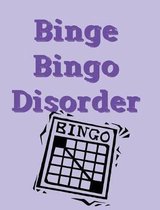 Binge Bingo Disorder Notebook