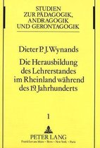 Die Herausbildung Des Lehrerstandes Im Rheinland Waehrend Des 19. Jahrhunderts.