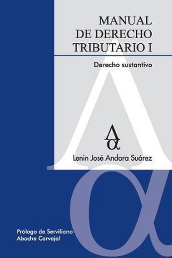 Manual de Derecho Tributario I. Derecho Sustantivo - cover