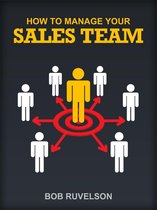 How To Manage Your Sales Team