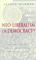 Neo-Liberalism Or Democracy?