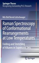 Raman Spectroscopy of Conformational Rearrangements at Low Temperatures