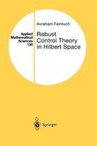 Robust Control Theory in Hilbert Space