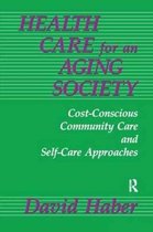 Death Education, Aging and Health Care- Health Care for an Aging Society