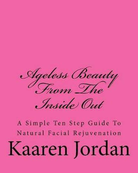 Ageless Beauty From The Inside Out - cover