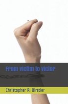 From Victim to Victor