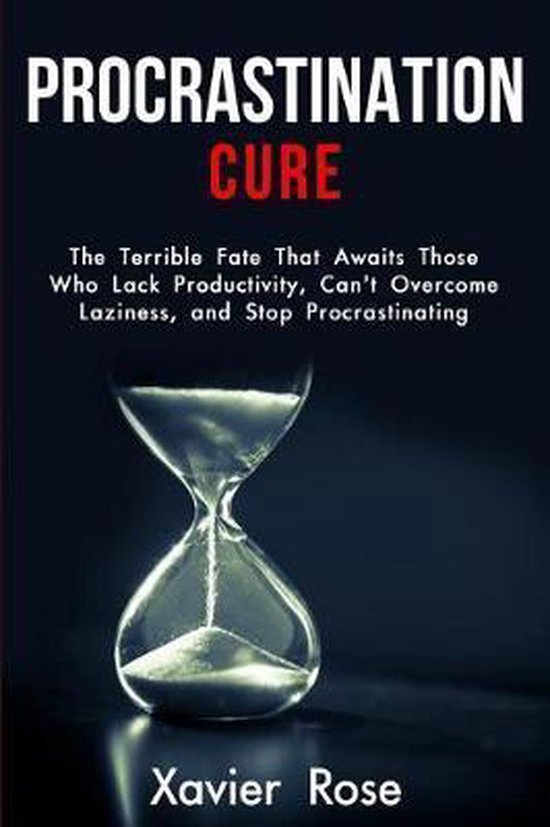 Lack of Motivation, Goal Setting, Self-Discipline- Procrasti ... - cover