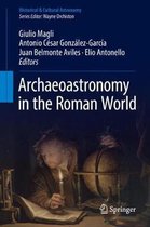 Historical & Cultural Astronomy- Archaeoastronomy in the Roman World