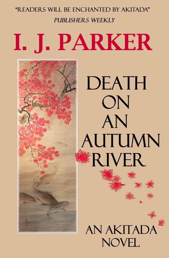 Akitada Mysteries 9 - Death on an Autumn River - cover