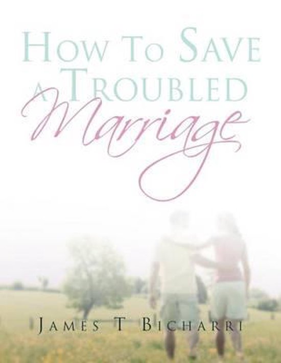 How To Save A Troubled Marriage - cover