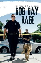 Dog Day Rage