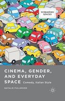 Cinema, Gender, and Everyday Space