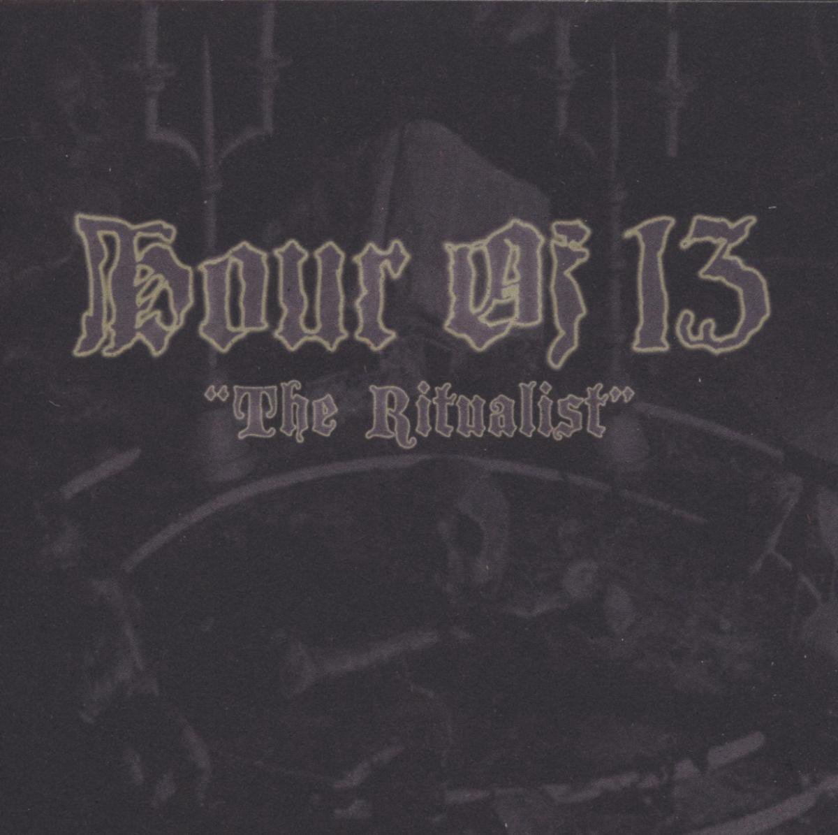 Hour Of 13 - The Ritualist (CD)