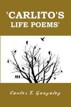 Carlito's life poems